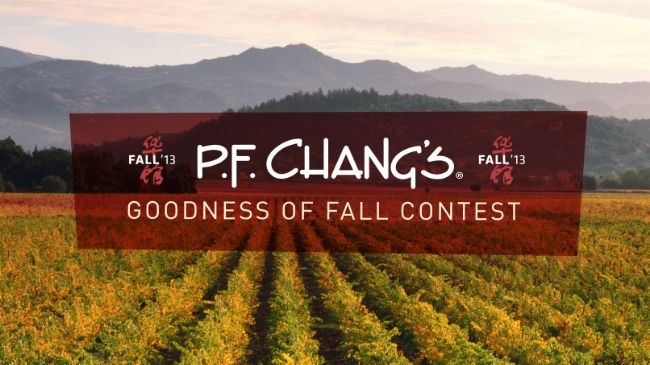 P.F. Changs Goodness of Fall Contest - Win a Trip for 2 to Napa!
